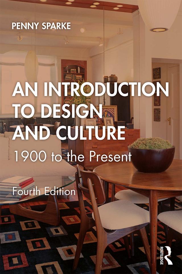 An Introduction to Design and Culture by Penny Sparke
