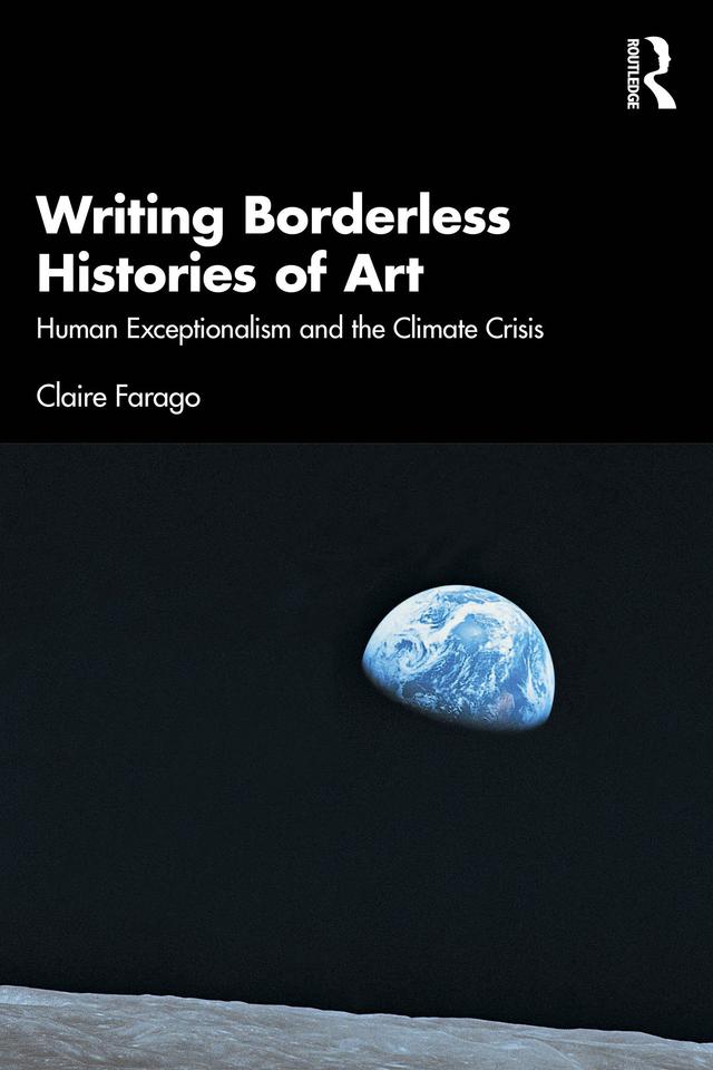 Writing Borderless Histories of Art by Claire Farago