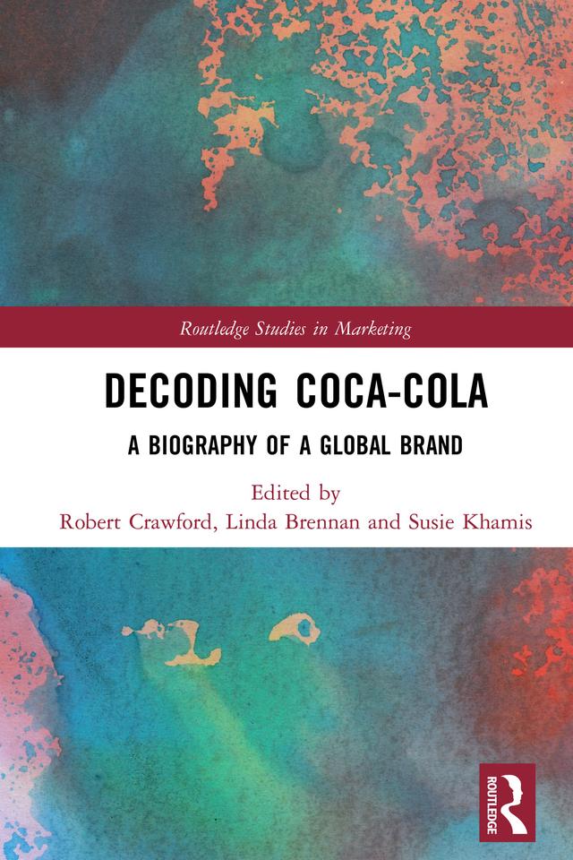 Decoding Coca-Cola by Linda Brennan, Robert Crawford, Susie Khamis