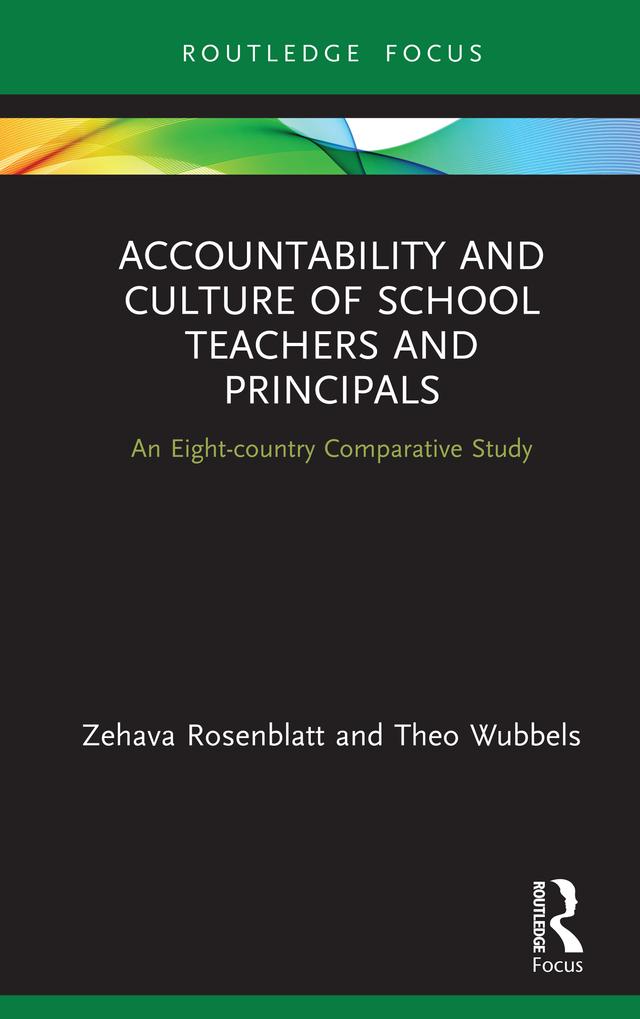 Accountability and Culture of School Teachers and Principals by Theo Wubbels, Zehava Rosenblatt