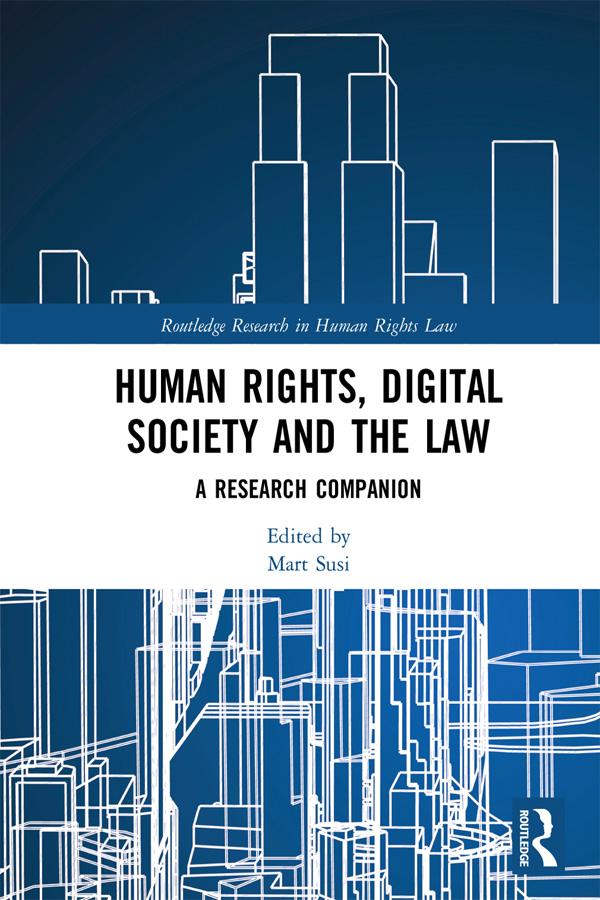 Human Rights, Digital Society and the Law by Mart Susi
