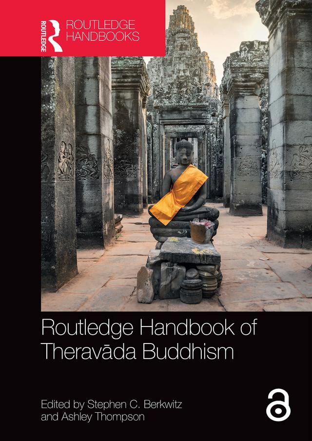 Routledge Handbook of Theravāda Buddhism by Ashley Thompson, Stephen C. Berkwitz