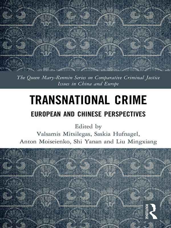 Transnational Crime by Anton Moiseienko, Liu Mingxiang, Saskia Hufnagel, Shi Yanan, Valsamis Mitsilegas