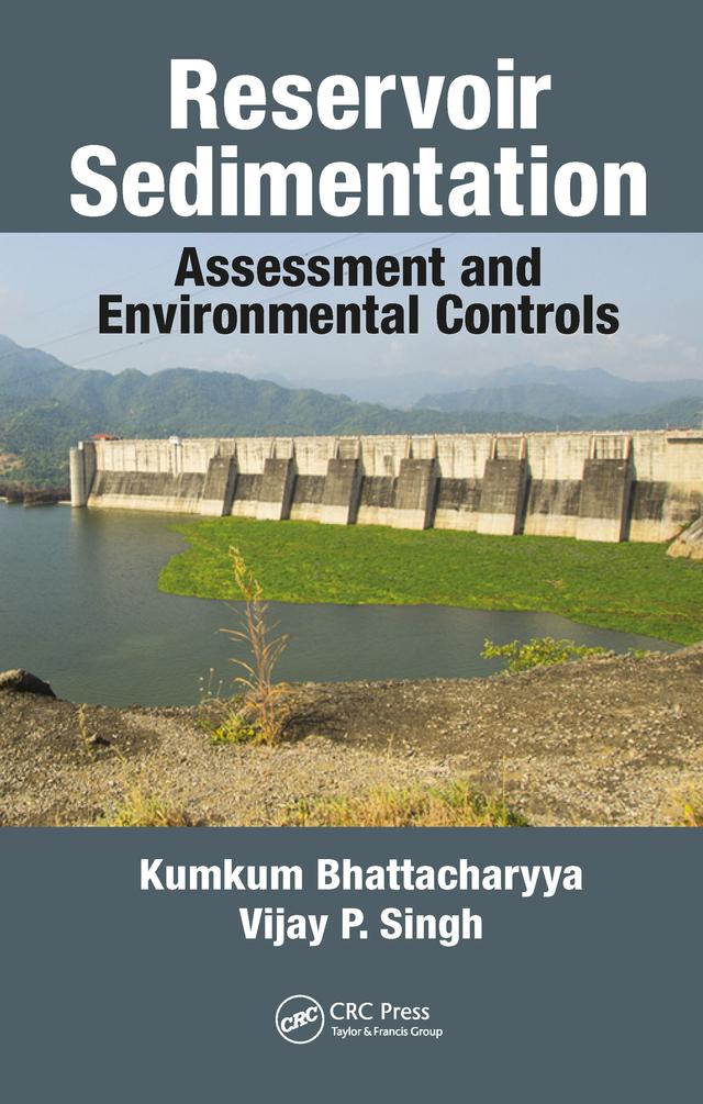 Reservoir Sedimentation by Kumkum Bhattacharyya, Vijay P. Singh