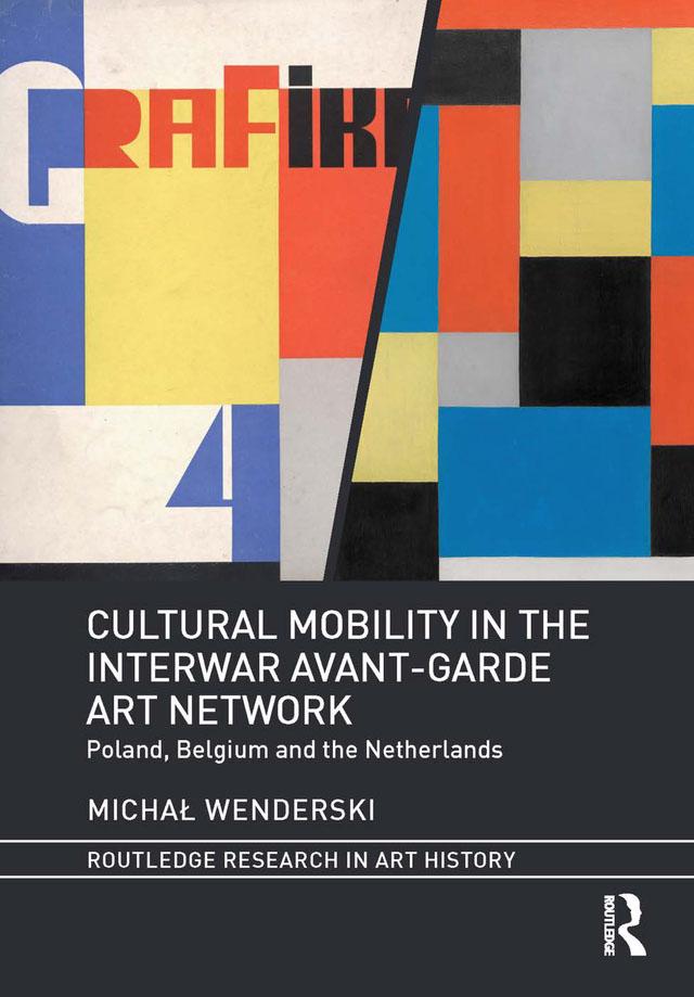 Cultural Mobility in the Interwar Avant-Garde Art Network by Michał Wenderski