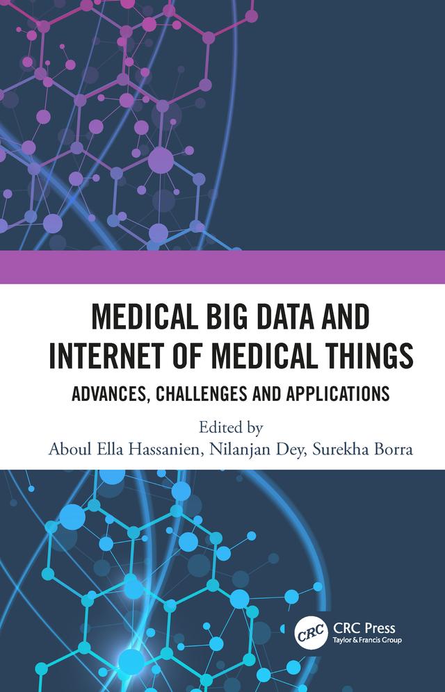 Medical Big Data and Internet of Medical Things by Aboul Hassanien, Nilanjan Dey, Surekha Borra