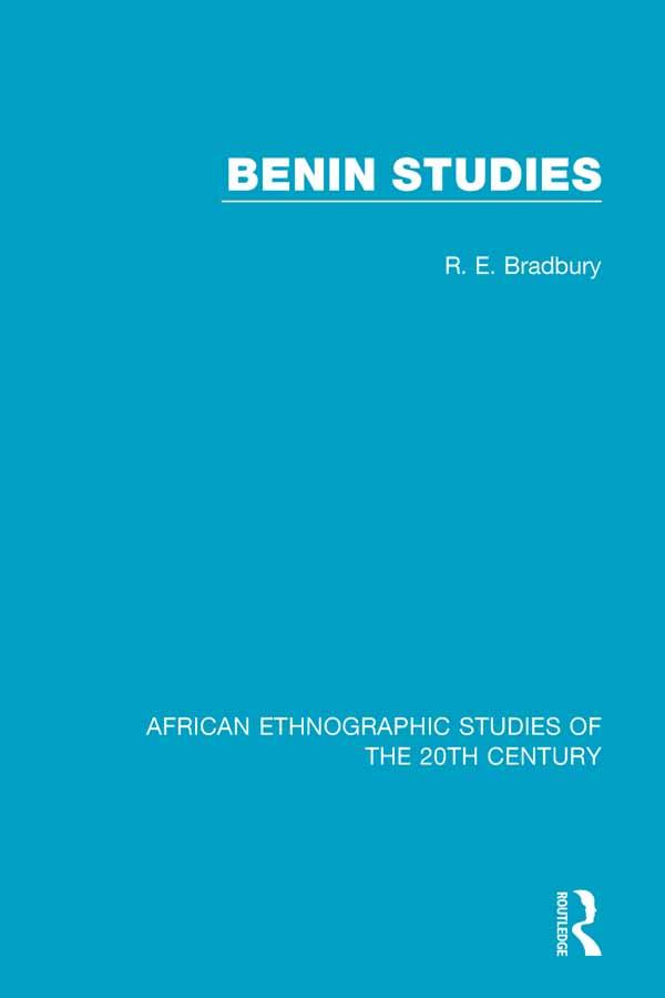 Benin Studies by Peter Morton-Williams, R. E. Bradbury
