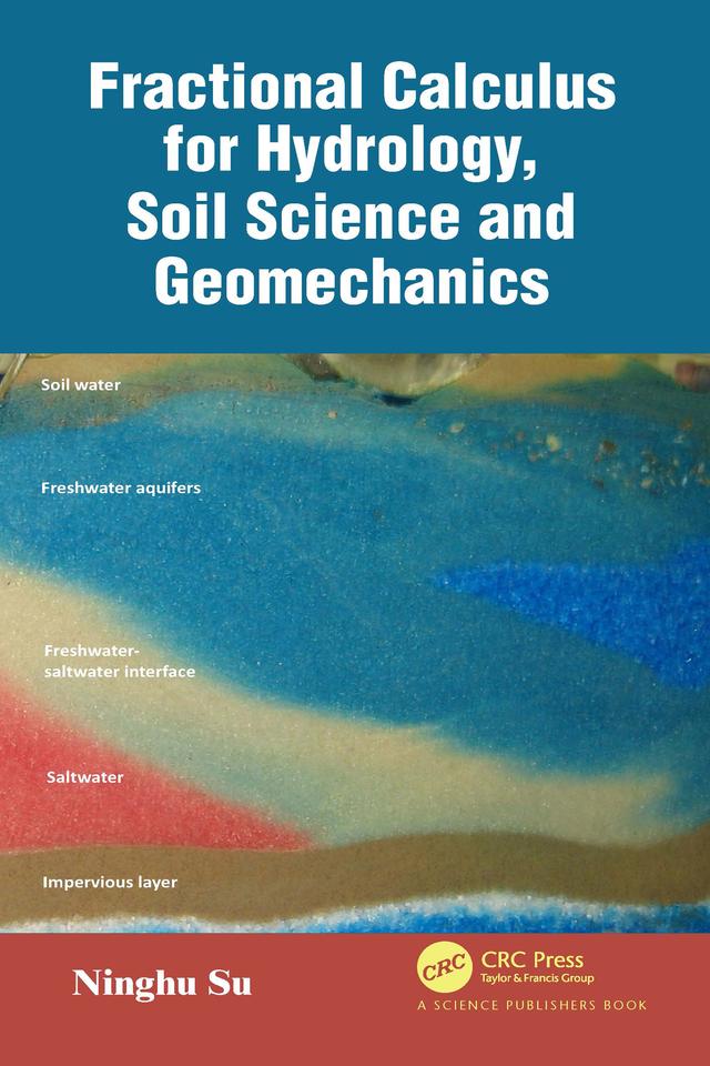 Fractional Calculus for Hydrology, Soil Science and Geomechanics by Ninghu Su