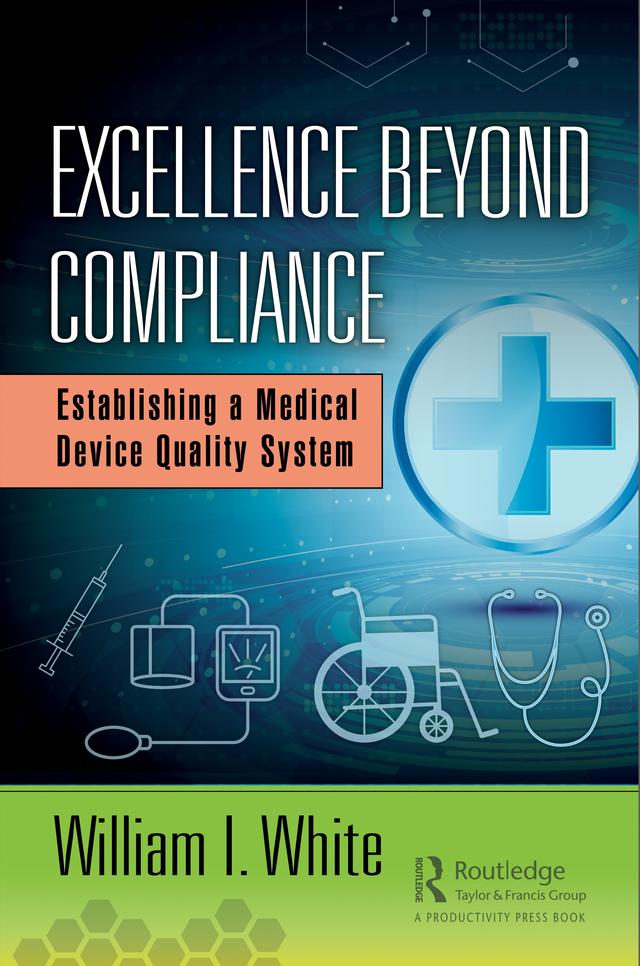 Excellence Beyond Compliance by William I. White
