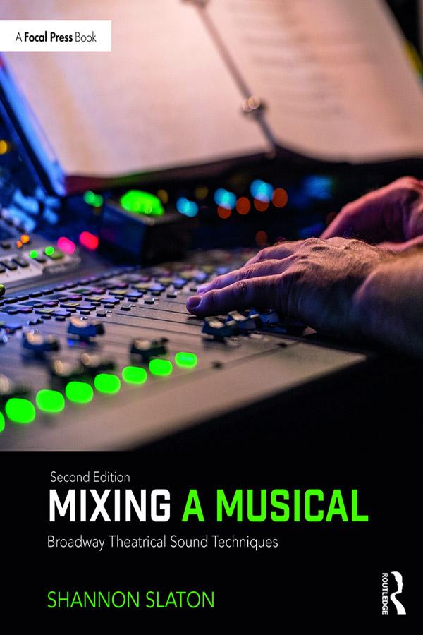 Mixing a Musical by Shannon Slaton