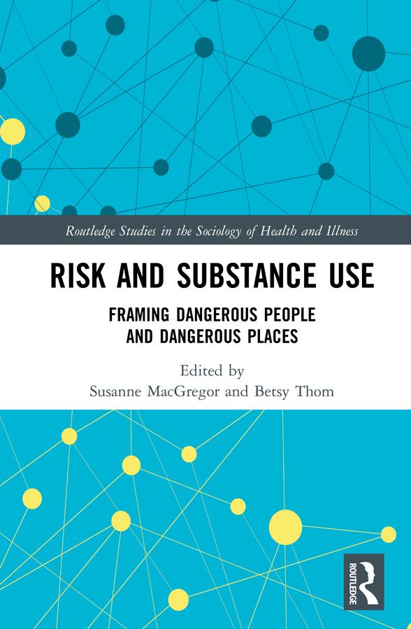 Risk and Substance Use by Betsy Thom, Susanne MacGregor