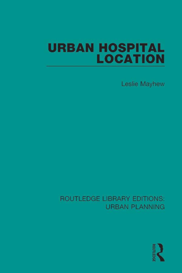 Urban Hospital Location by Leslie D Mayhew
