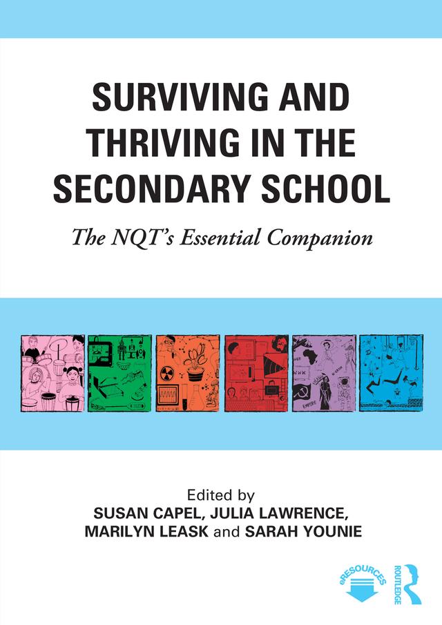 Surviving and Thriving in the Secondary School by Julia Lawrence, Marilyn Leask, Sarah Younie, Susan Capel