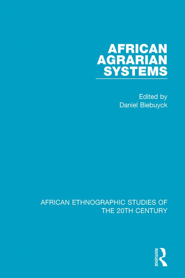 African Agrarian Systems by Daniel Biebuyck