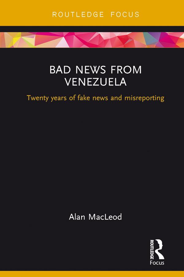 Bad News from Venezuela by Alan Macleod