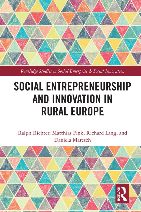 Social Entrepreneurship and Innovation in Rural Europe by Daniela Maresch, Matthias Fink, Ralph Richter, Richard Lang