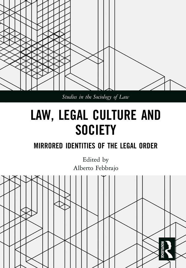 Law, Legal Culture and Society by Alberto Febbrajo