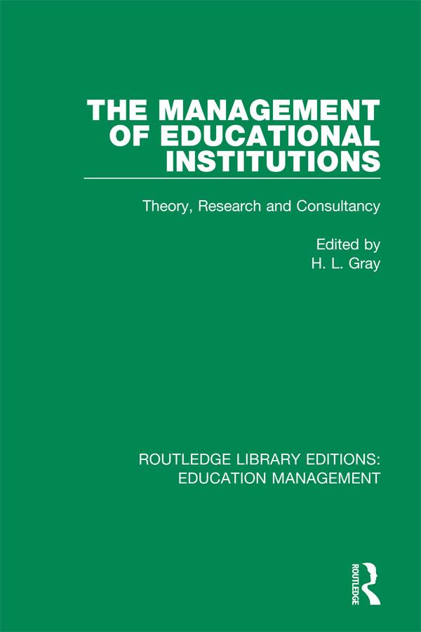 The Management of Educational Institutions by H. L. Gray
