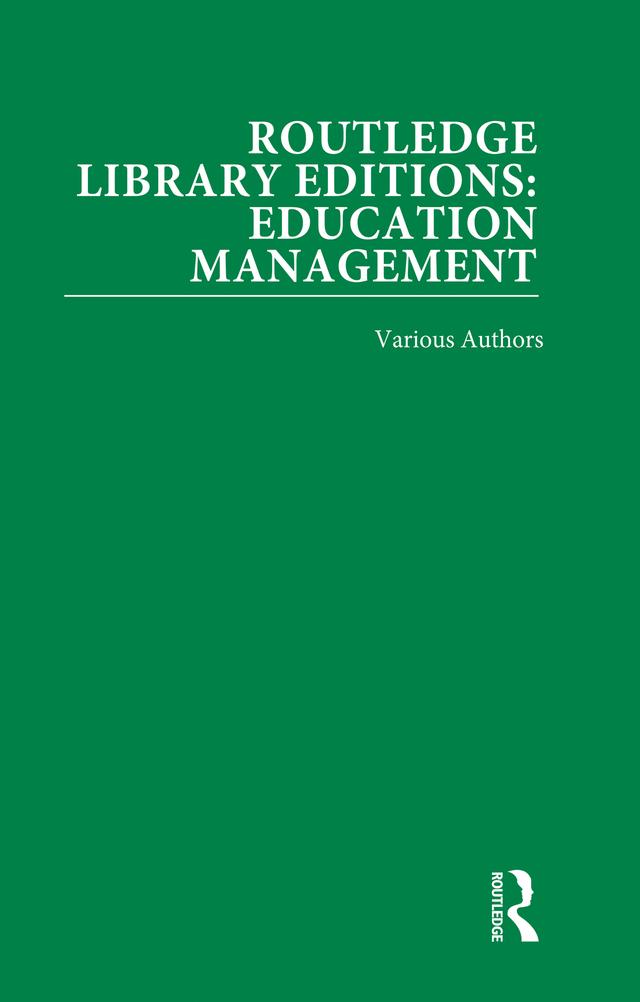 Routledge Library Editions: Education Management by Various