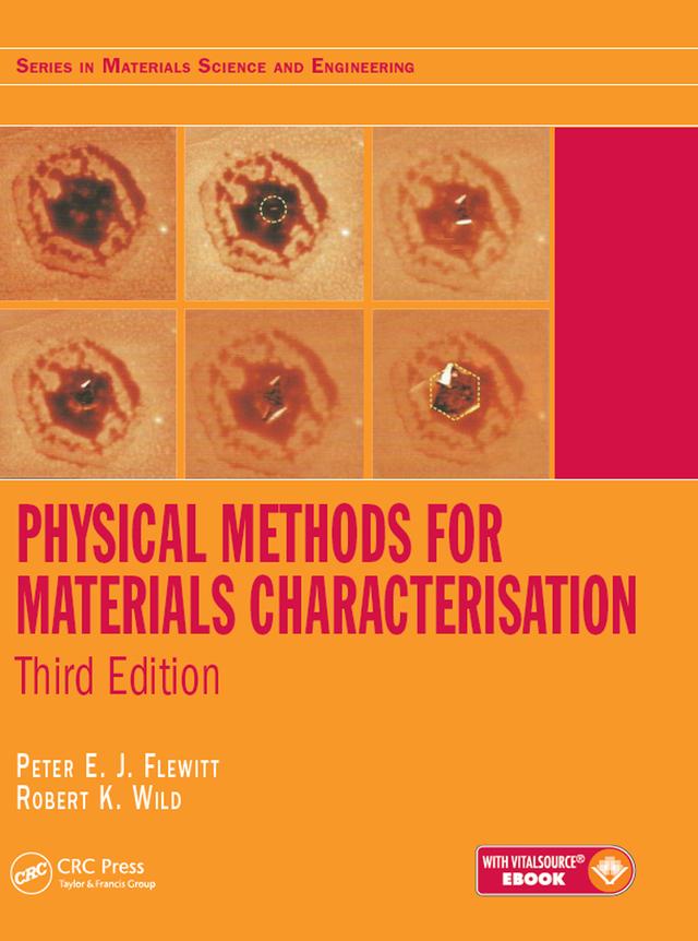 Physical Methods for Materials Characterisation by Peter E. J. Flewitt, Robert K. Wild