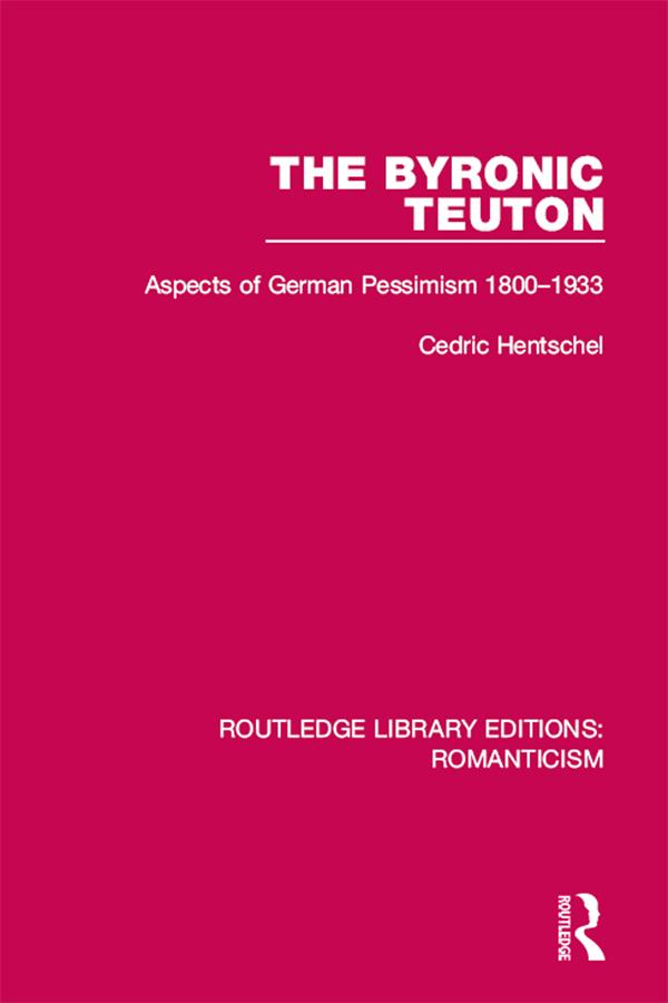 The Byronic Teuton by Cedric Hentschel