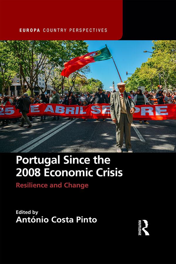 Portugal Since the 2008 Economic Crisis by António Costa Pinto