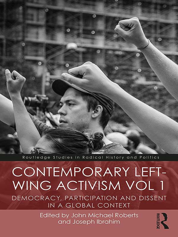 Contemporary Left-Wing Activism Vol 1 by John Roberts, Joseph Ibrahim
