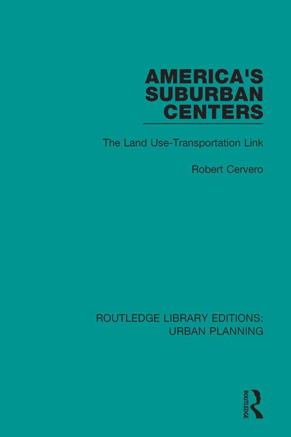 America's Suburban Centers by Robert Cervero