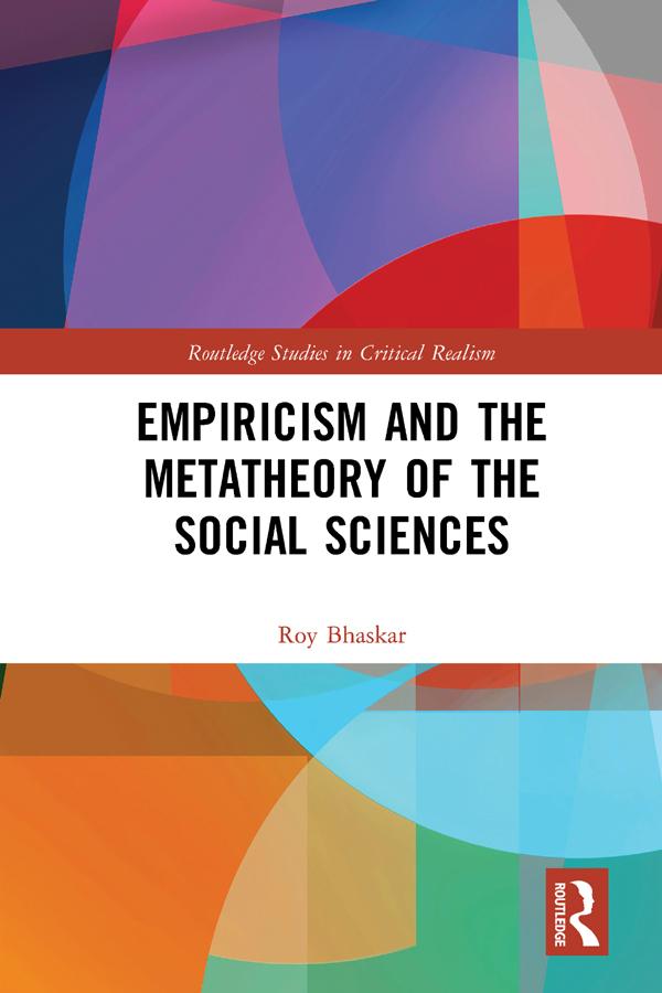 Empiricism and the Metatheory of the Social Sciences by Roy Bhaskar