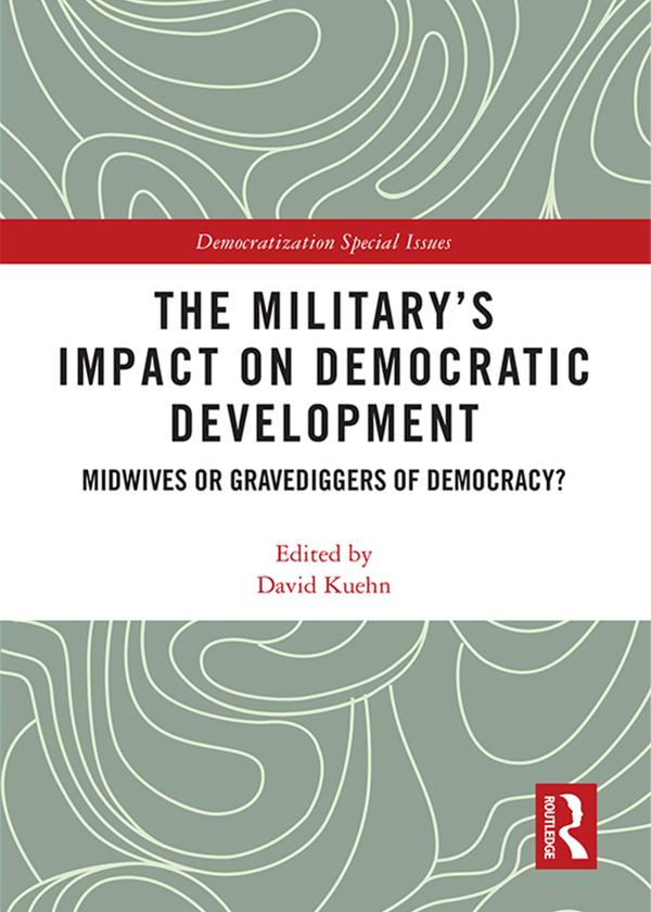 The Military’s Impact on Democratic Development