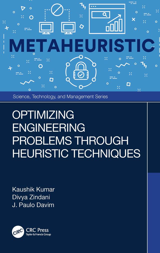 Optimizing Engineering Problems through Heuristic Techniques by Divya Zindani, J. Paulo Davim, Kaushik Kumar