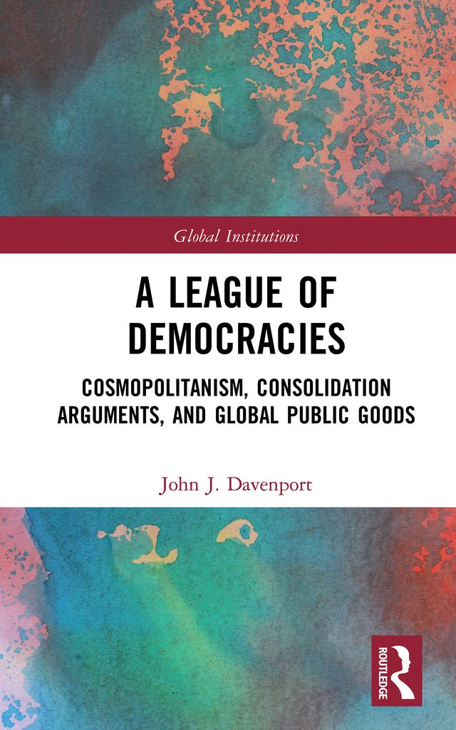 A League of Democracies by John J. Davenport