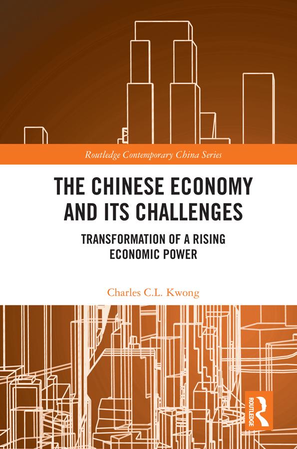 The Chinese Economy and its Challenges by Charles C.L. Kwong