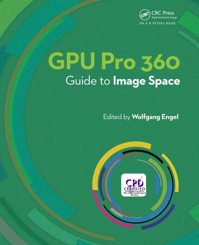 GPU Pro 360 Guide to Image Space by Wolfgang Engel