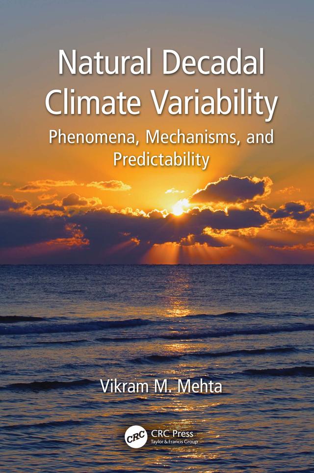 Natural Decadal Climate Variability by Vikram M. Mehta