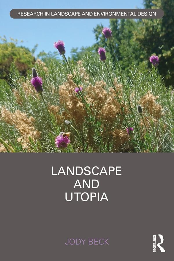 Landscape and Utopia by Jody Beck