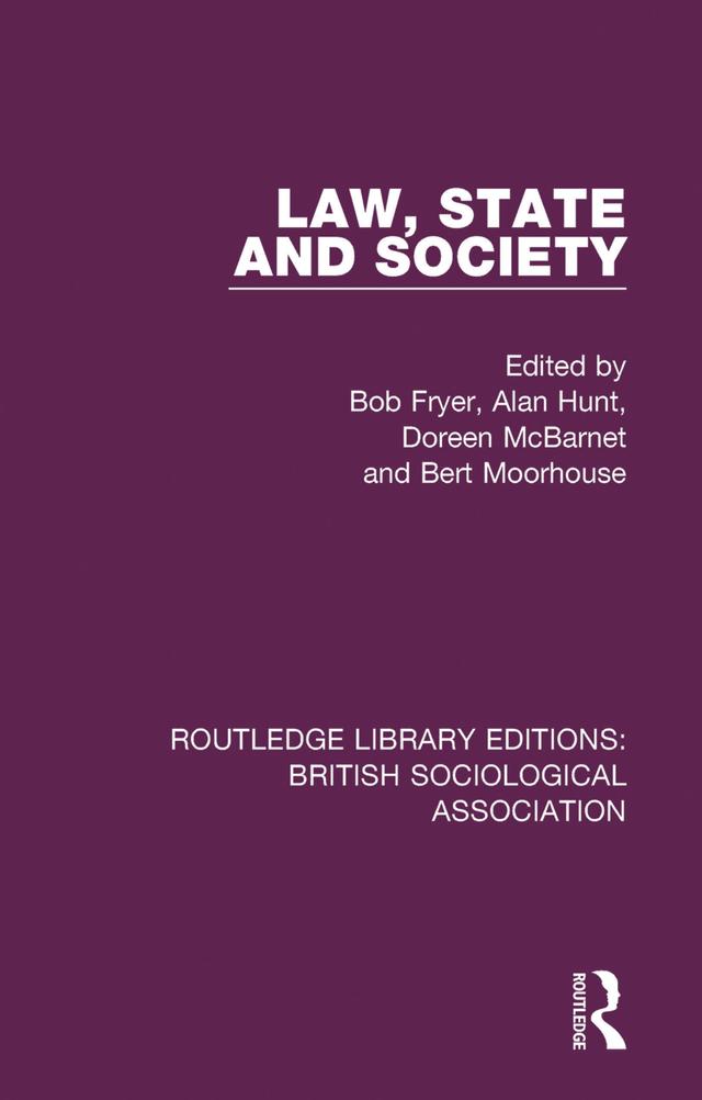 Law, State and Society by Alan J. Hunt, Bert Moorhouse, Bob Fryer, Doreen McBarnet
