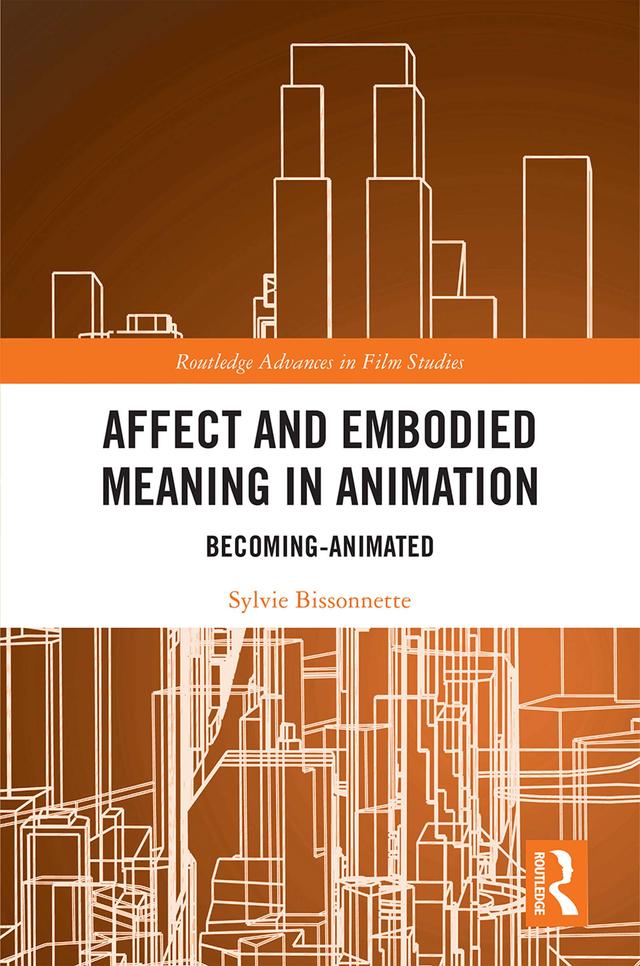 Affect and Embodied Meaning in Animation by Sylvie Bissonnette