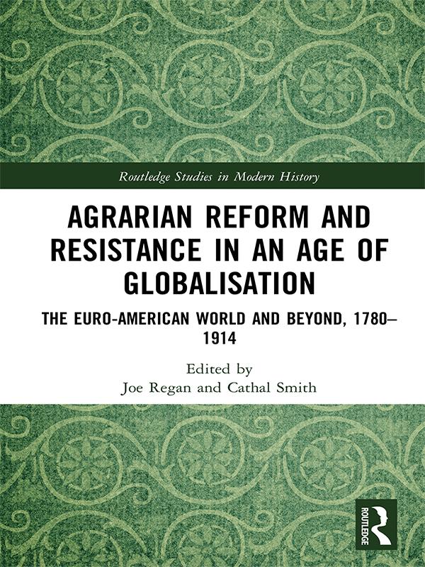 Agrarian Reform and Resistance in an Age of Globalisation by Cathal Smith, Joe Regan