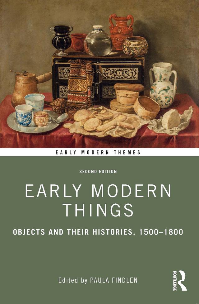 Early Modern Things by Paula Findlen