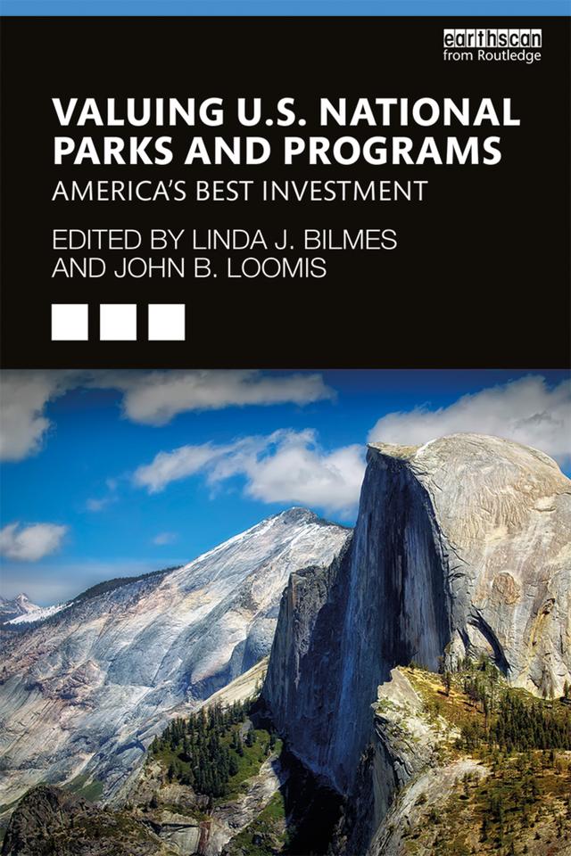 Valuing U.S. National Parks and Programs by John B. Loomis, Linda J. Bilmes