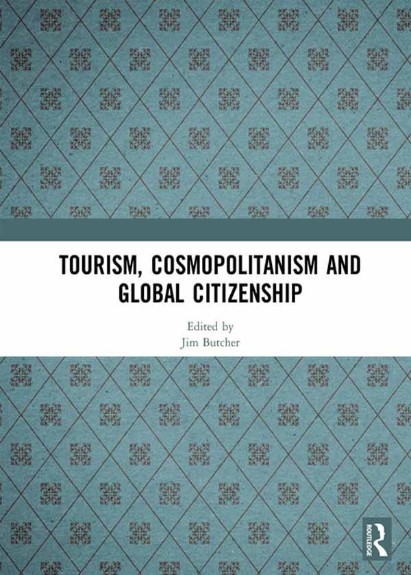 Tourism, Cosmopolitanism and Global Citizenship by Jim Butcher