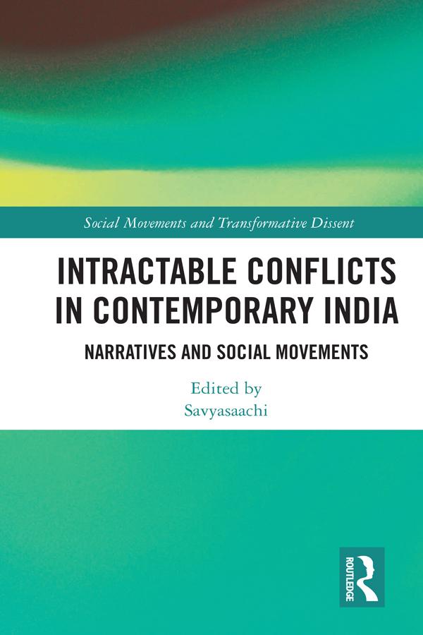 Intractable Conflicts in Contemporary India by Savyasaachi