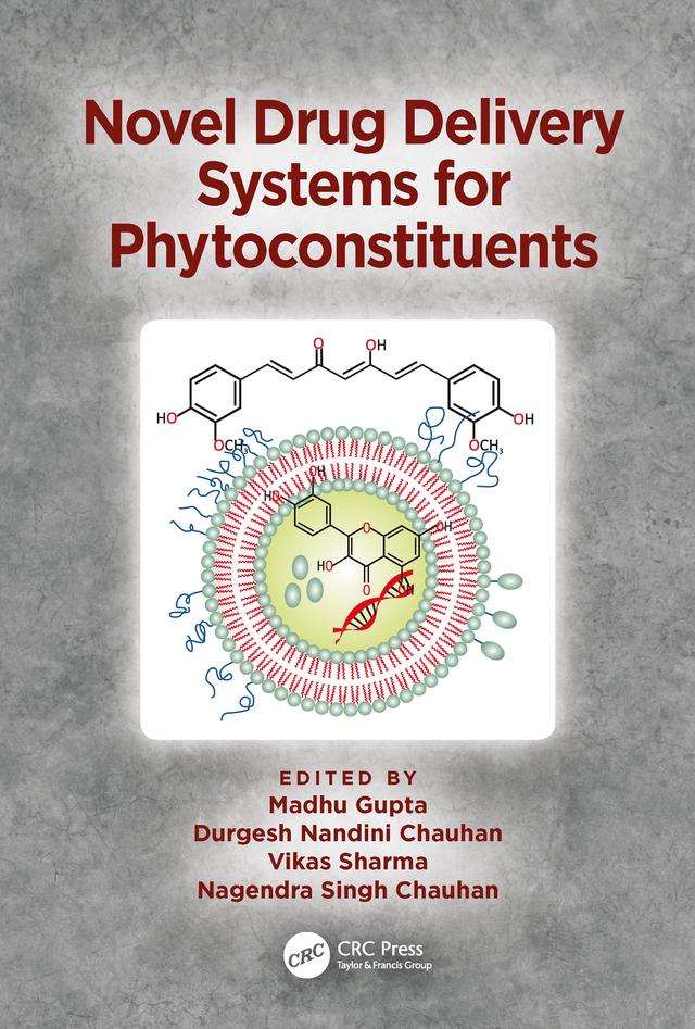 Novel Drug Delivery Systems for Phytoconstituents by Durgesh Nandini Chauhan, Madhu Gupta, Nagendra Singh Chauhan, Vikas Sharma