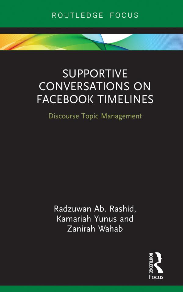 Supportive Conversations on Facebook Timelines by Kamariah Yunus, Radzuwan Ab. Rashid, Zanirah Wahab