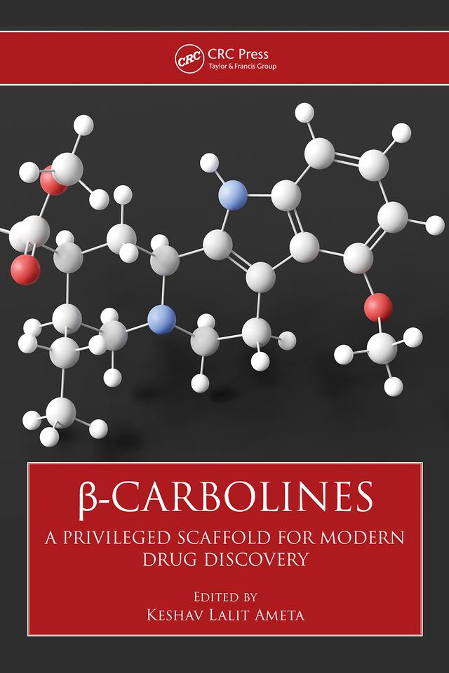 β-Carbolines by Keshav Lalit Ameta