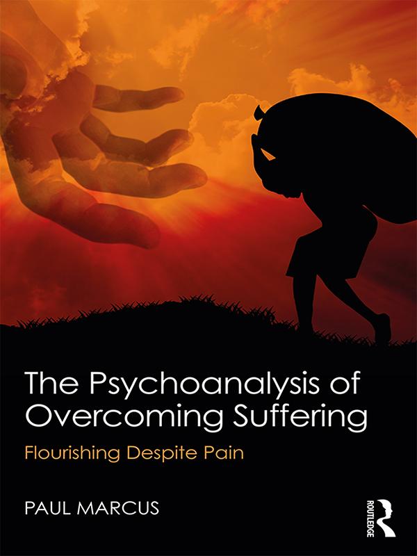 The Psychoanalysis of Overcoming Suffering