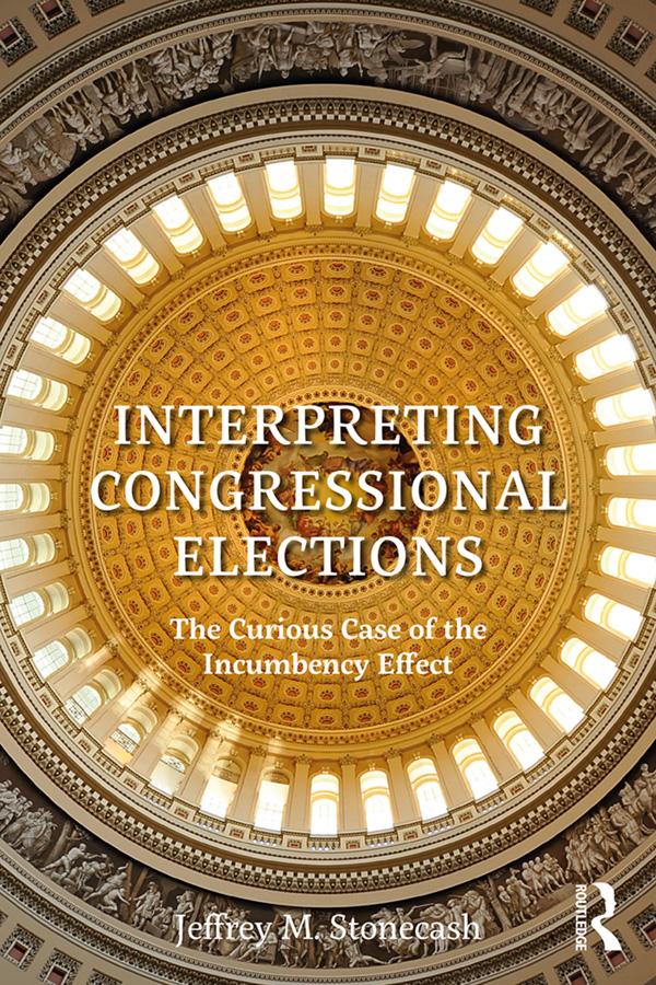 Interpreting Congressional Elections by Jeffrey M. Stonecash