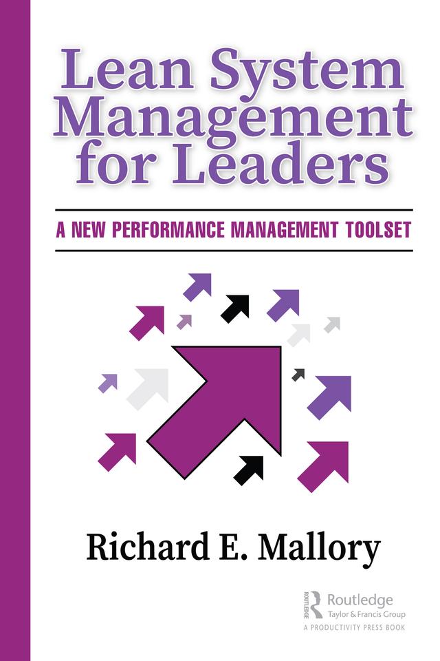 Lean System Management for Leaders by Richard Mallory