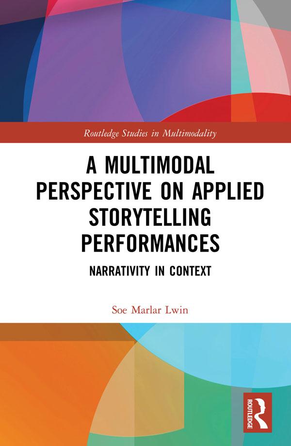 A Multimodal Perspective on Applied Storytelling Performances by Soe Marlar Lwin